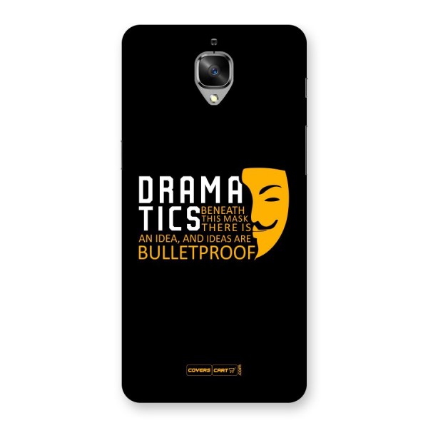 Dramatics Back Case for OnePlus 3T