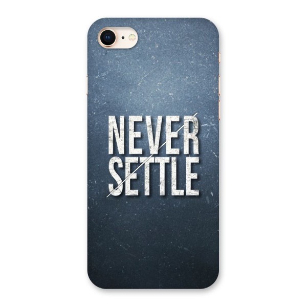 Never Settle Back Case for iPhone 8