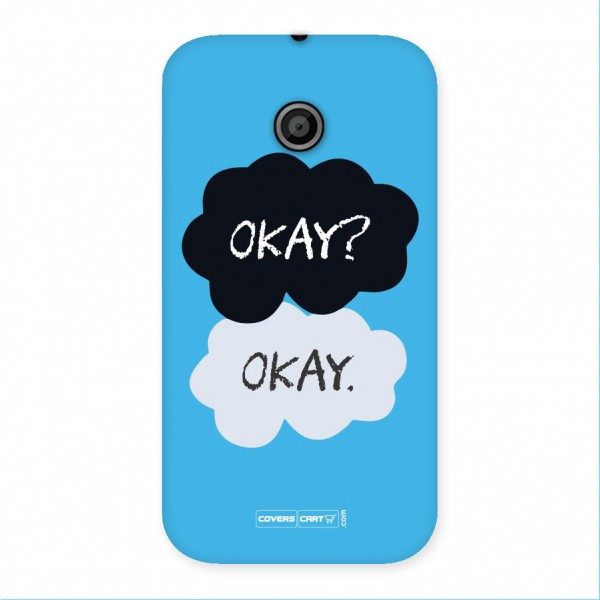 Okay Okay Back Case for Moto E