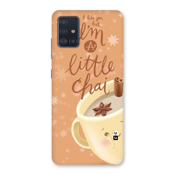 A Little Chai Back Case for Galaxy A51