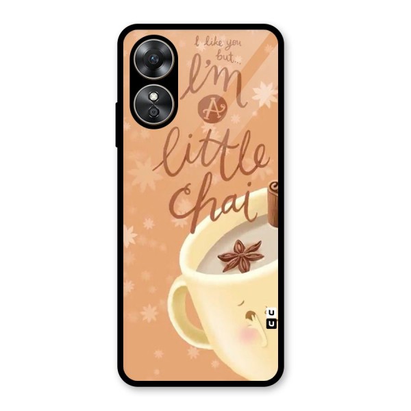 A Little Chai Glass Back Case for Oppo A17