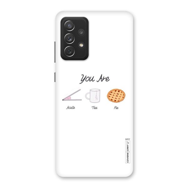 Acute Tea Pie Back Case for Galaxy A72