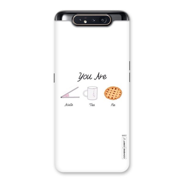 Acute Tea Pie Back Case for Galaxy A80