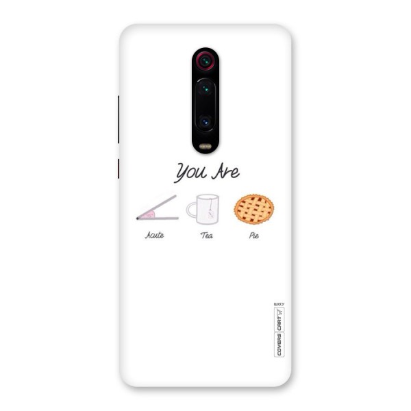 Acute Tea Pie Back Case for Redmi K20 Pro