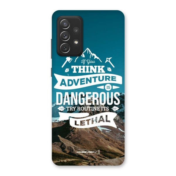 Adventure Dangerous Lethal Back Case for Galaxy A72