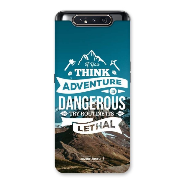 Adventure Dangerous Lethal Back Case for Galaxy A80