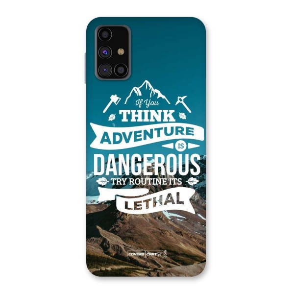 Adventure Dangerous Lethal Back Case for Galaxy M31s