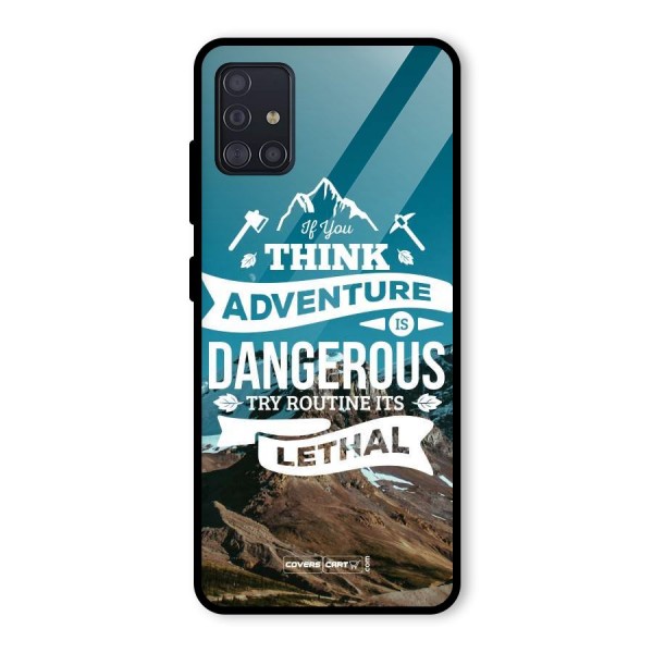 Adventure Dangerous Lethal Glass Back Case for Galaxy A51