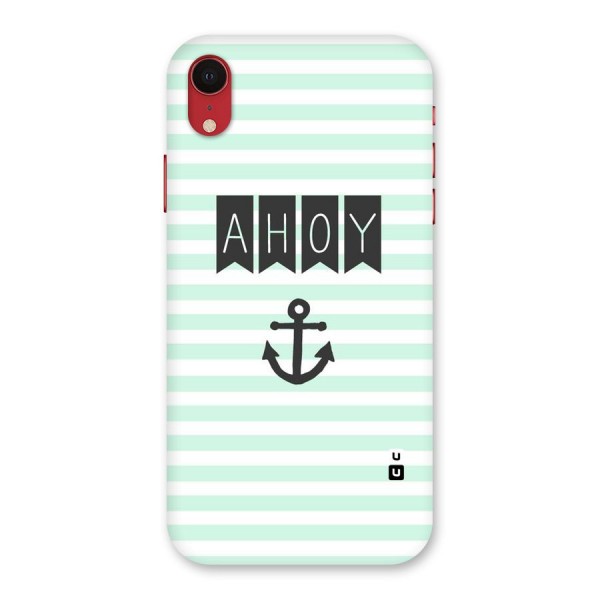 Ahoy Sailor Back Case for iPhone XR