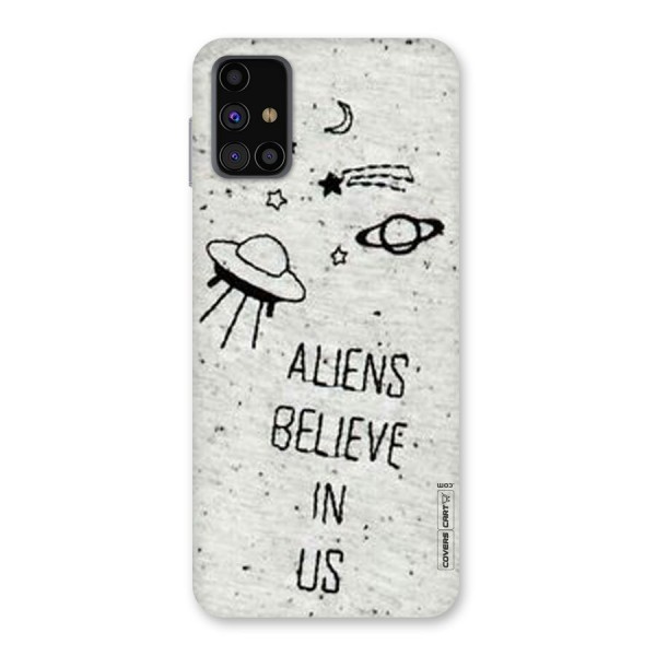 Aliens Believe In Us Back Case for Galaxy M31s