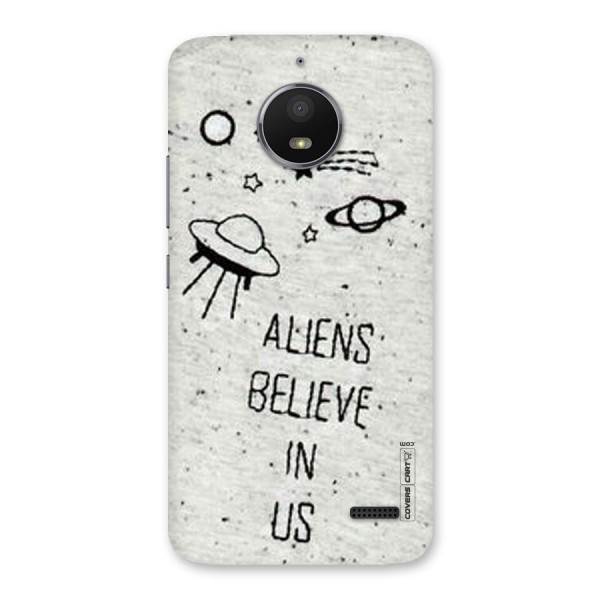 Aliens Believe In Us Back Case for Moto E4