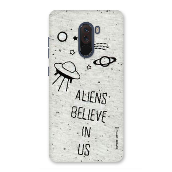 Aliens Believe In Us Back Case for Poco F1