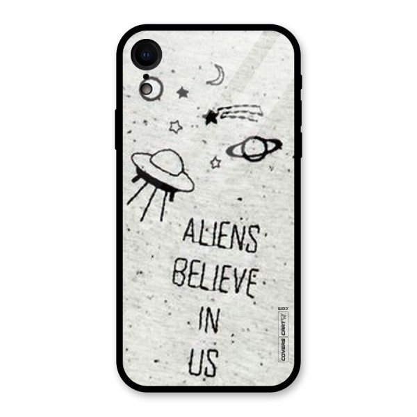 Aliens Believe In Us Glass Back Case for XR