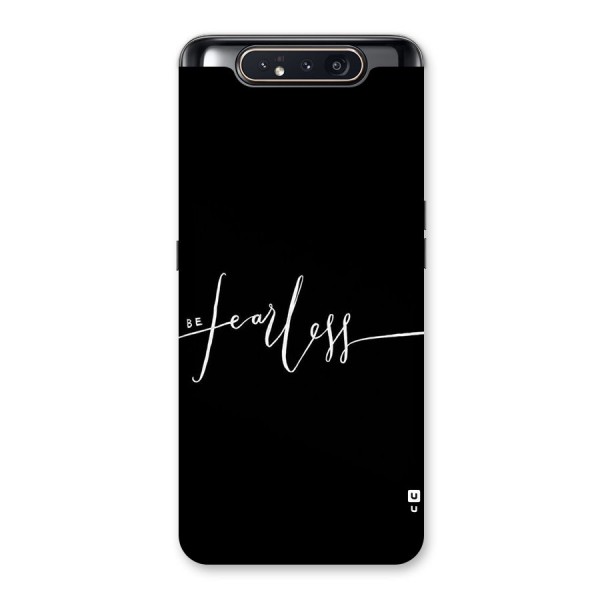 Always Be Fearless Back Case for Galaxy A80