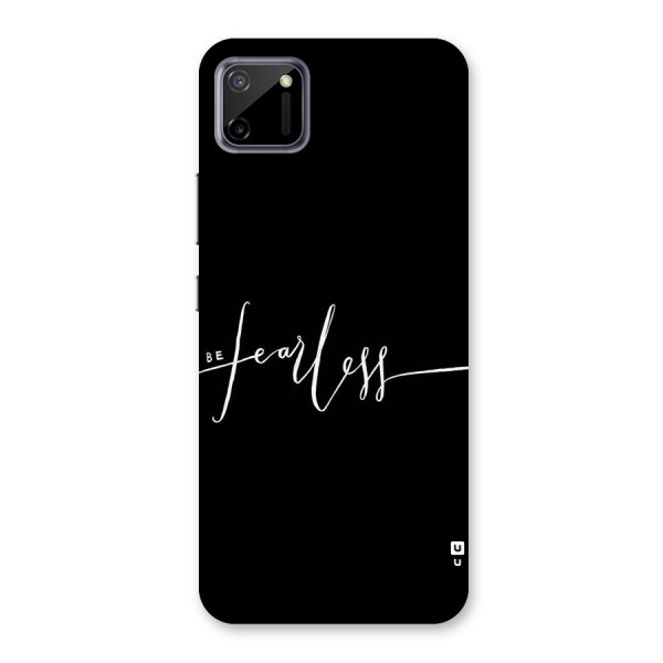 Always Be Fearless Back Case for Realme C11