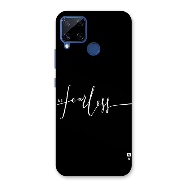 Always Be Fearless Back Case for Realme C12