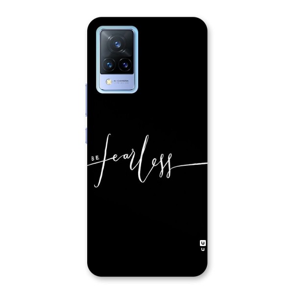 Always Be Fearless Back Case for Vivo V21 5G