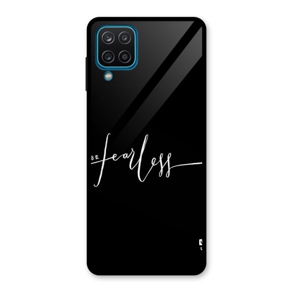 Always Be Fearless Glass Back Case for Galaxy A12