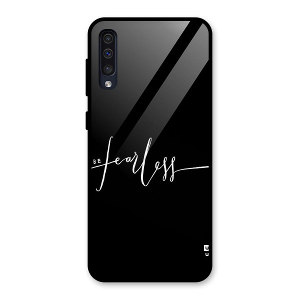 Always Be Fearless Glass Back Case for Galaxy A50s