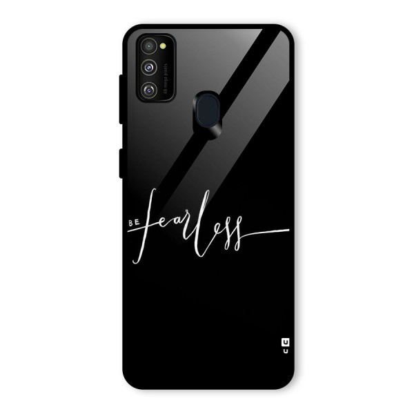 Always Be Fearless Glass Back Case for Galaxy M21