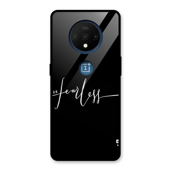 Always Be Fearless Glass Back Case for OnePlus 7T