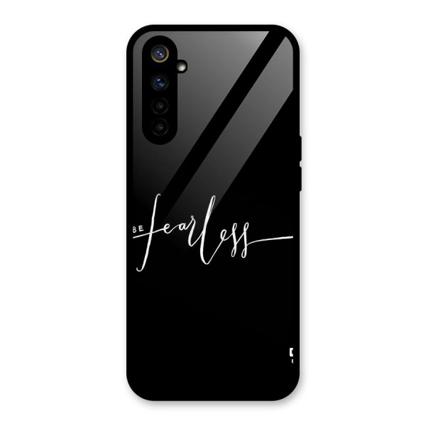 Always Be Fearless Glass Back Case for Realme 6i