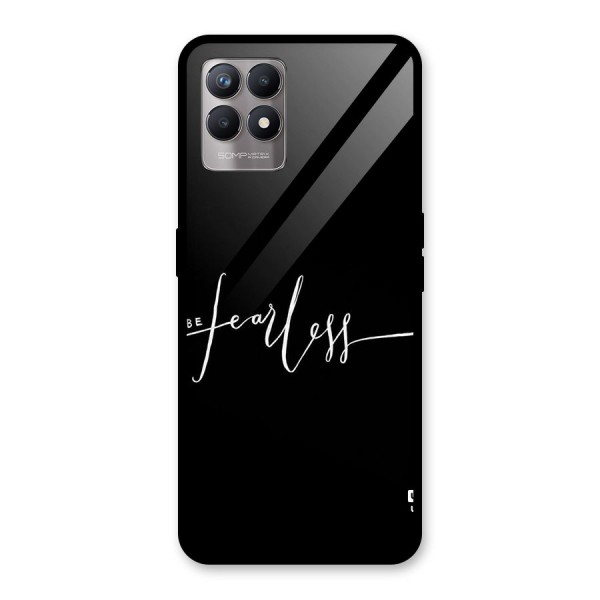 Always Be Fearless Glass Back Case for Realme 8i