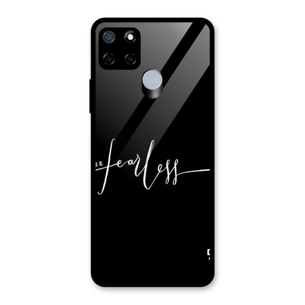 Always Be Fearless Glass Back Case for Realme C15