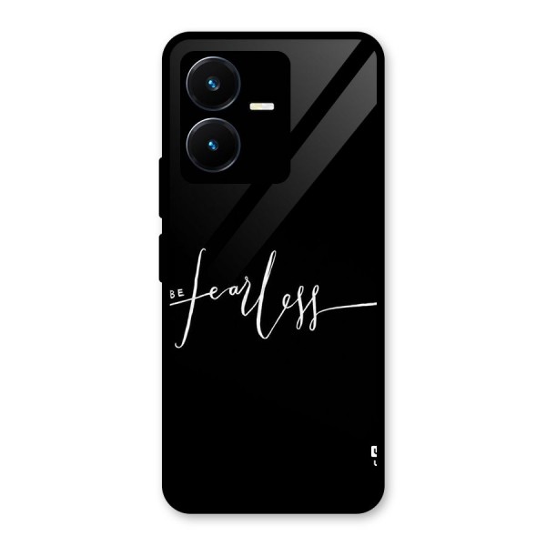 Always Be Fearless Glass Back Case for Vivo Y22