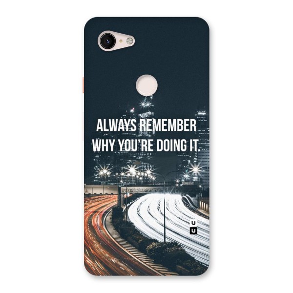 Always Remember Back Case for Google Pixel 3 XL