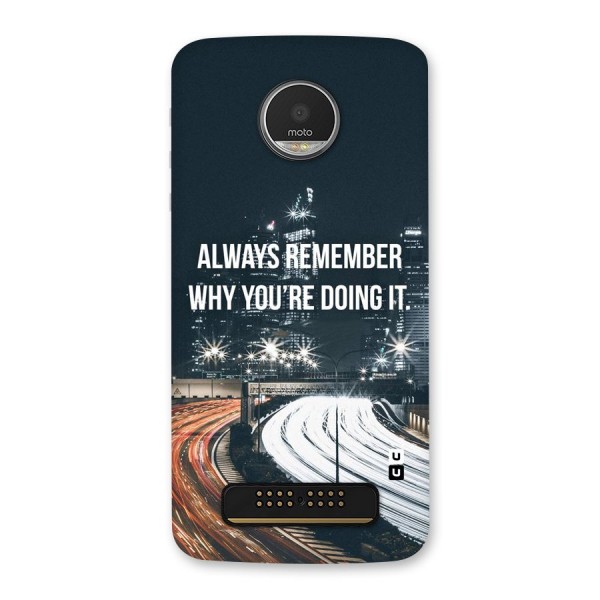 Always Remember Back Case for Moto Z Play