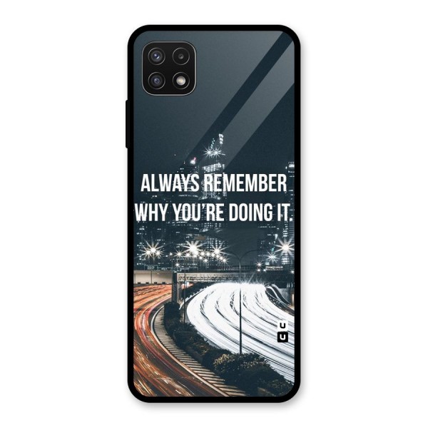 Always Remember Glass Back Case for Galaxy A22 5G