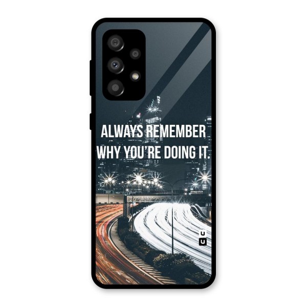 Always Remember Glass Back Case for Galaxy A32