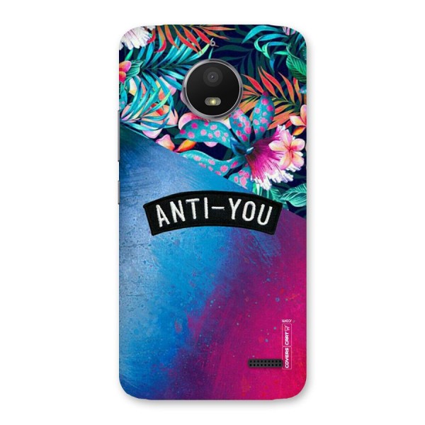 Anti You Back Case for Moto E4