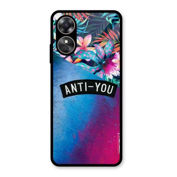 Anti You Glass Back Case for Oppo A17