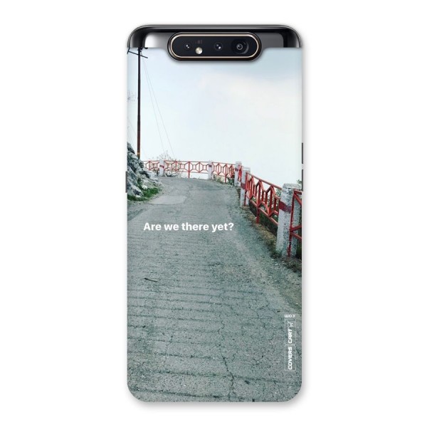 Are We There Yet Back Case for Galaxy A80