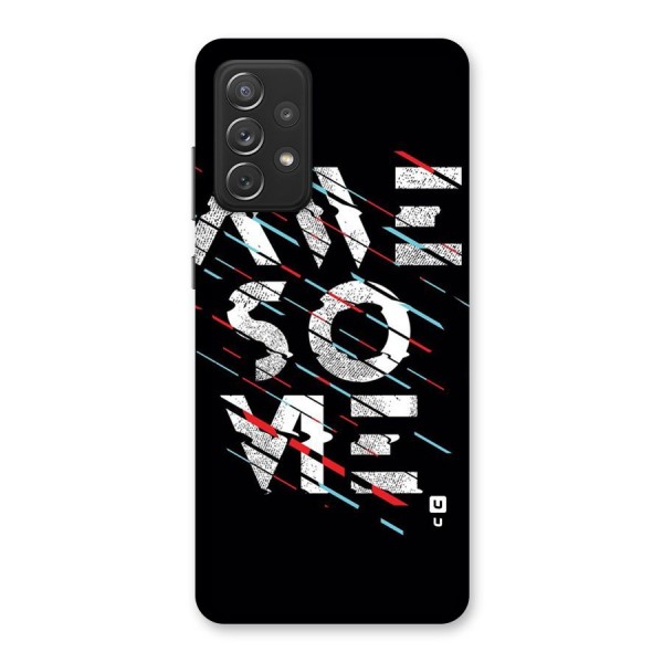 Awesome Me Back Case for Galaxy A72