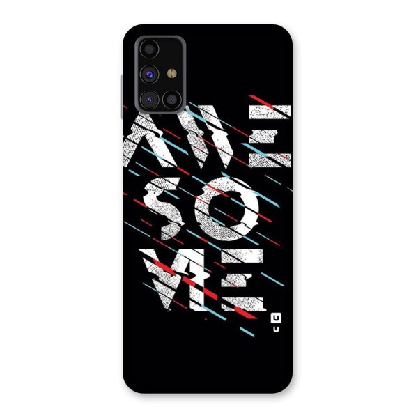 Awesome Me Back Case for Galaxy M31s