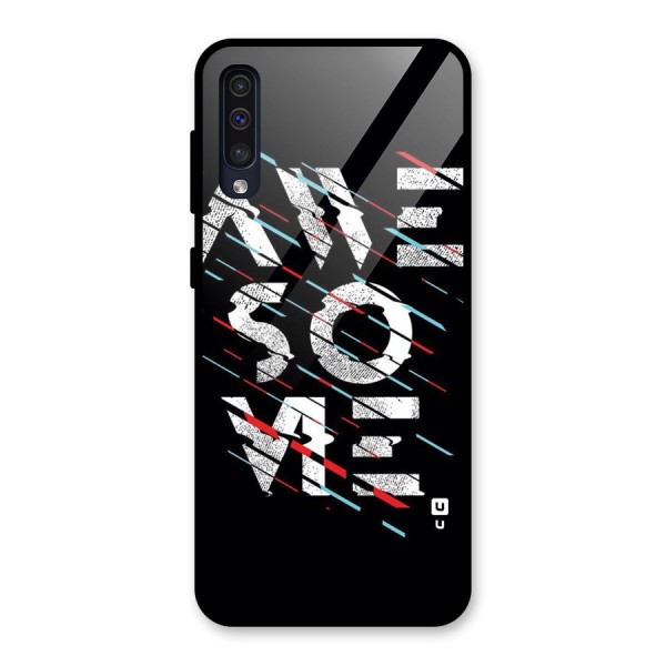 Awesome Me Glass Back Case for Galaxy A30s