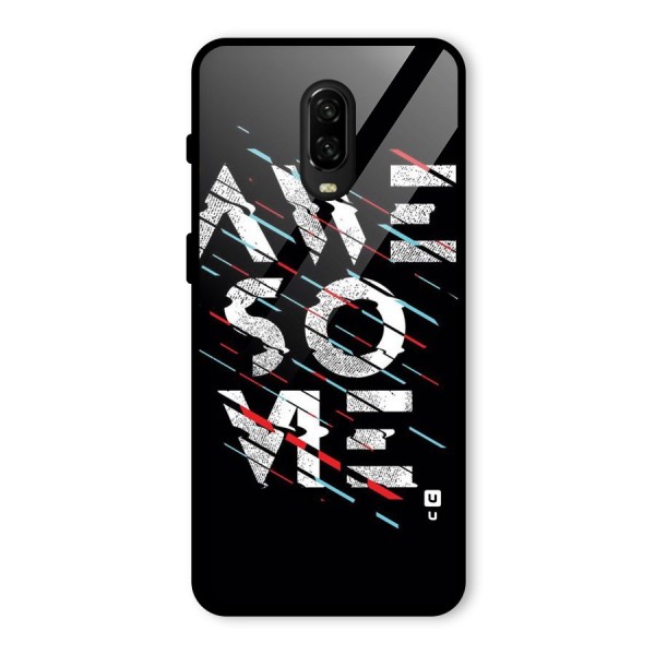 Awesome Me Glass Back Case for OnePlus 6T