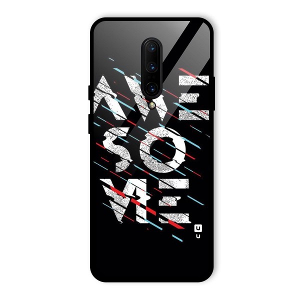 Awesome Me Glass Back Case for OnePlus 7 Pro