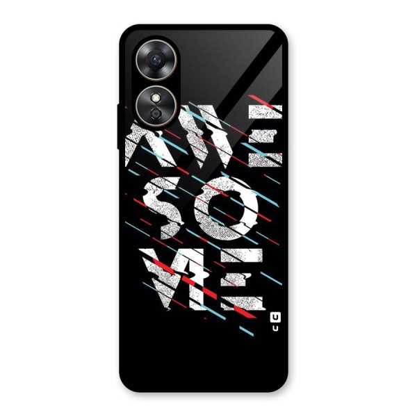 Awesome Me Glass Back Case for Oppo A17