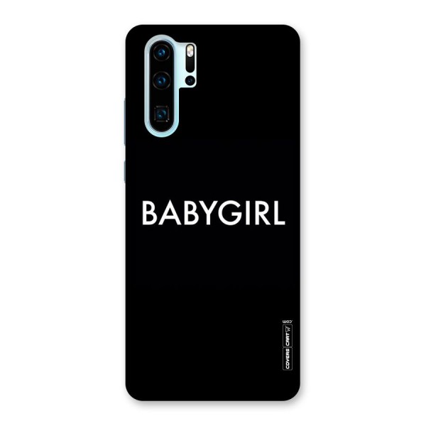 Baby Girl Back Case for Huawei P30 Pro