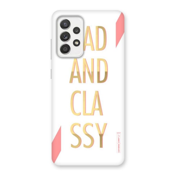 Bad And Classy Back Case for Galaxy A52