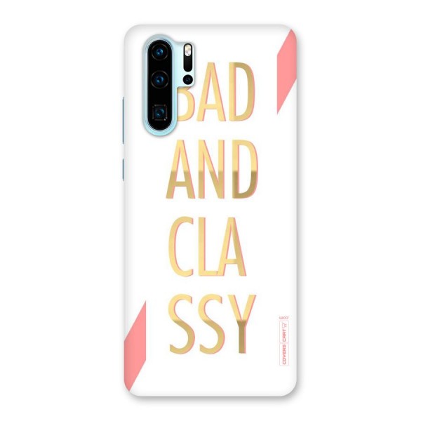 Bad And Classy Back Case for Huawei P30 Pro