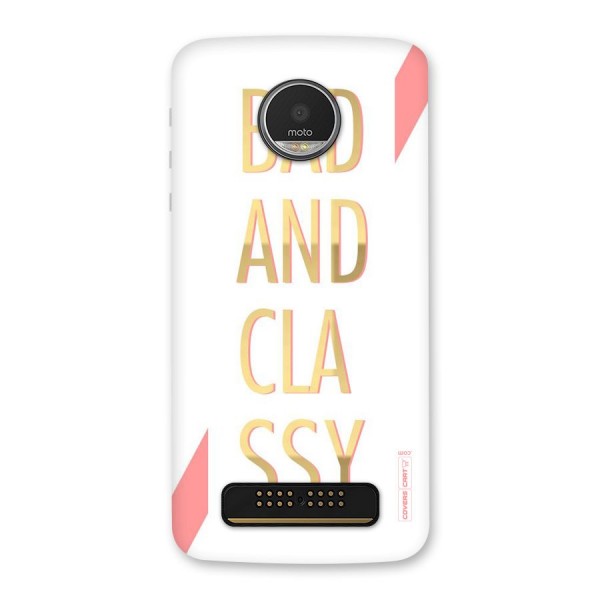 Bad And Classy Back Case for Moto Z Play