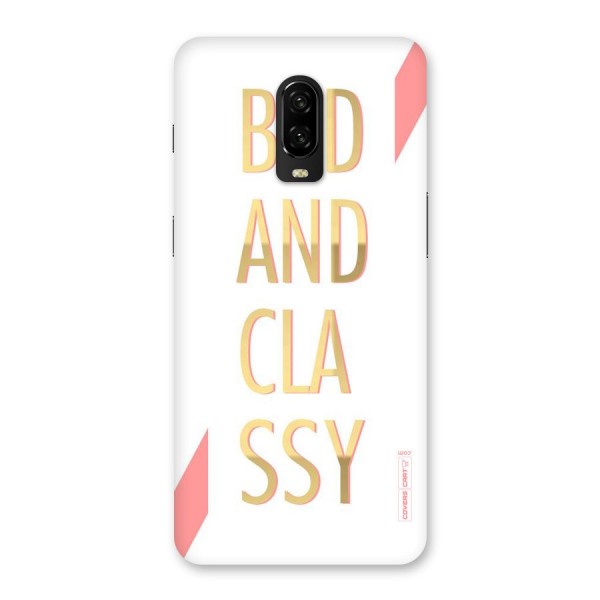 Bad And Classy Back Case for OnePlus 6T