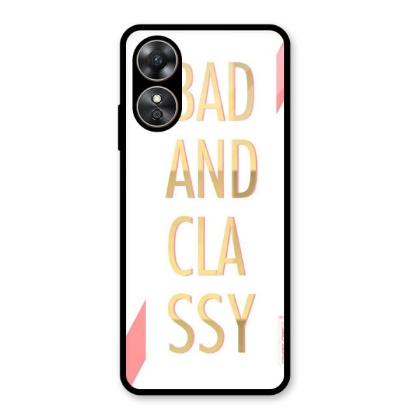 Bad And Classy Glass Back Case for Oppo A17