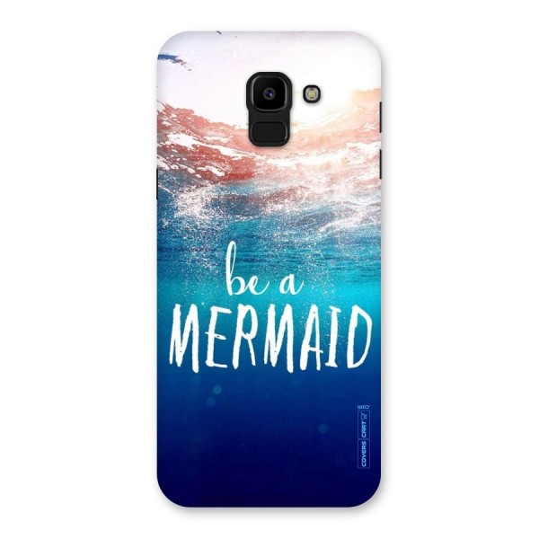 Be A Mermaid Back Case for Galaxy J6