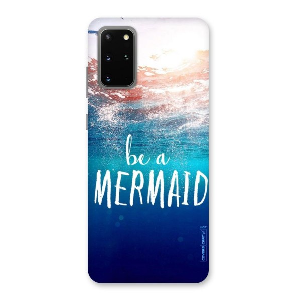 Be A Mermaid Back Case for Galaxy S20 Plus